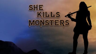 She Kills Monsters