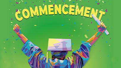 graduate with arms raised up, clutching a diploma, with the word COMMENCEMENT in the background