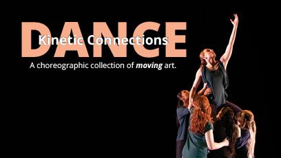 SCC student dancers on stage with the words: Kinetic Connections, Dance, A choreographic collection of moving art.