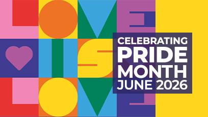 Celebrating Pride Month June 2026: Love is Love