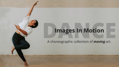 dancer with text: Images in Motion Dance A choreographic collection of moving art.