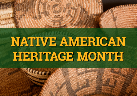 The words, Native American Heritage Month, on a banner overlay, with baskets in the background