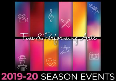 Fine & Performing Arts: 2019 Season Events