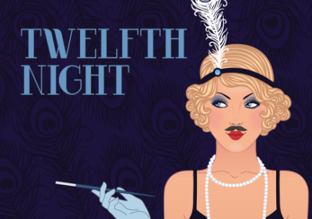 1920s flapper lady with text: Twelfth Night