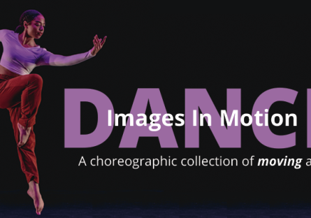 Student dancing with the words "DANCE", "Images in Motion", "A choreographic collection of moving art" in the foreground.