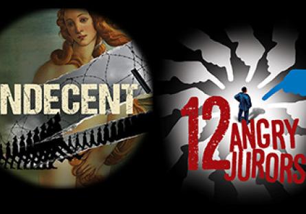 "Indecent" and "12 Angry Jurors" 