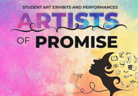 Student Art Exhibits and Performances: Artists of Promise